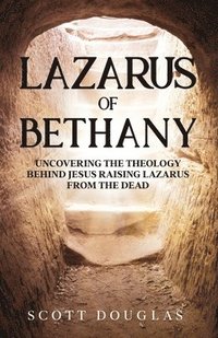 bokomslag Lazarus of Bethany