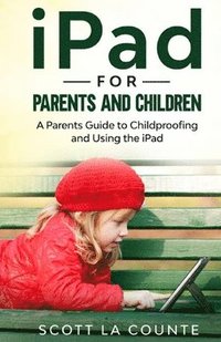 bokomslag iPad For Parents and Children