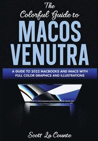 bokomslag The Colorful Guide to MacOS Ventura