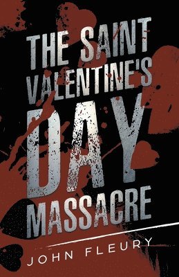 bokomslag Saint Valentine's Day Massacre