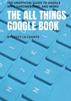 bokomslag All Things Google Book