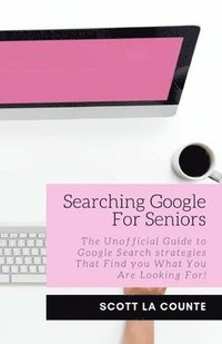 bokomslag Searching Google For Seniors