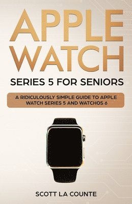 bokomslag Apple Watch Series 5 for Seniors