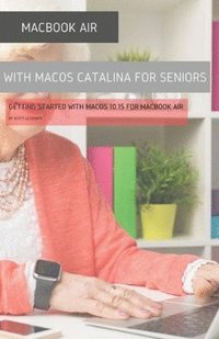 bokomslag MacBook Air (Retina) with macOS Catalina For Seniors