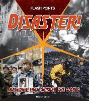 Eleanor Cardell - Disaster!: Tragedies That Gripped the World, Inbunden