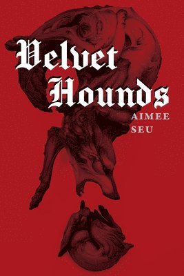 bokomslag Velvet Hounds