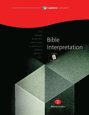 Don L. Davis - Bible Interpretation, Student Workbook: Capstone Module 5, English, Häftad