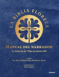 bokomslag Manual del Narrador de la Biblia Florece