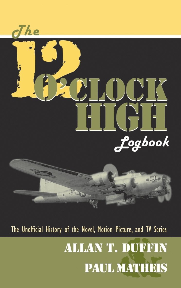 The 12 O'Clock High Logbook 1