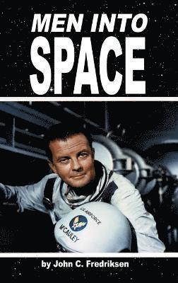 John C Fredriksen - Men Into Space, Inbunden