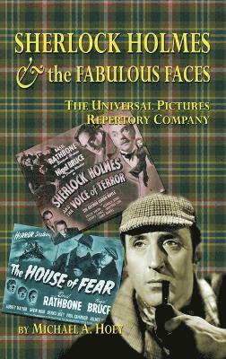 bokomslag Sherlock Holmes & the Fabulousfaces - The Universal Pictures Repertory Company (Hardback)