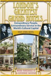 bokomslag London's Greatest Grand Hotels - Ham Yard Hotel