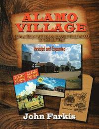 bokomslag Alamo Village: How a Texas Cattleman Brought Hollywood to the Old West