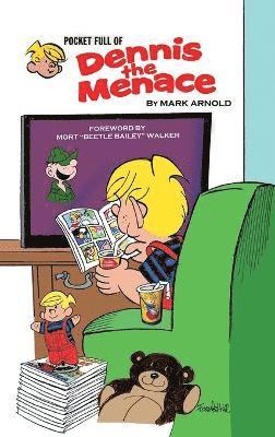 Mark Arnold - Pocket Full of Dennis the Menace (hardback), Inbunden