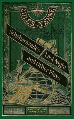 bokomslag Scheherazade's Last Night and Other Plays (hardback)