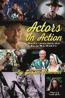 Actors in Action: How Our Favorite Action Stars Became Their Characters