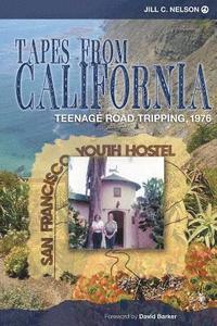 bokomslag Tapes from California: Teenage Road Tripping, 1976