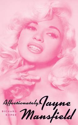 Affectionately, Jayne Mansfield (hardback) 1