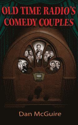 bokomslag Old Time Radio's Comedy Couples (hardback)