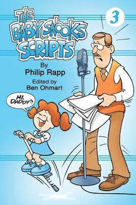 Philip Rapp, Ben Ohmart - Baby Snook Scripts Volume 3, Häftad