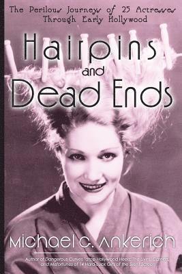 Michael G Ankerich - Hairpins and Dead Ends, Häftad