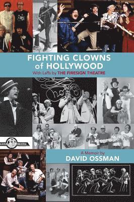 David Ossman - Fighting Clowns of Hollywood, Inbunden