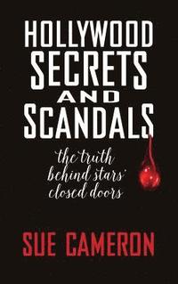 bokomslag Hollywood Secrets and Scandals (hardback)