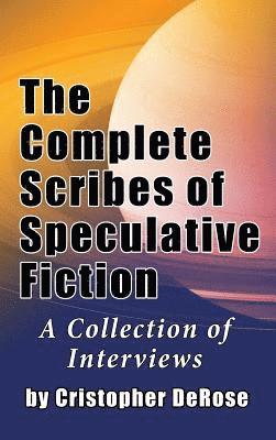 The Complete Scribes of Speculative Fiction (hardback) 1