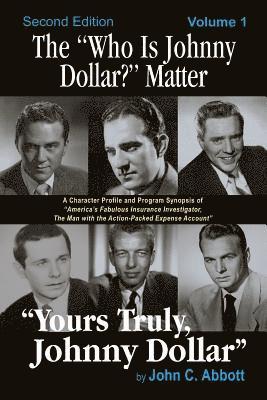 The &quot;Who Is Johnny Dollar?&quot; Matter Volume 1 (2nd Edition) 1