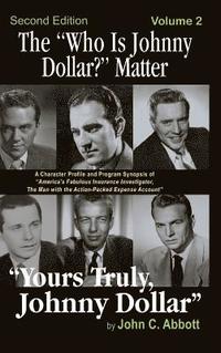 bokomslag The &quot;Who Is Johnny Dollar?&quot; Matter Volume 2 (2nd Edition) (hardback)