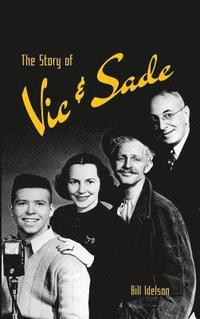 bokomslag The Story of Vic & Sade (hardback)