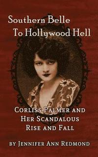 bokomslag Southern Belle To Hollywood Hell