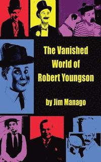 bokomslag The Vanished World of Robert Youngson (hardback)