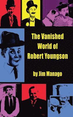 The Vanished World of Robert Youngson (hardback) 1