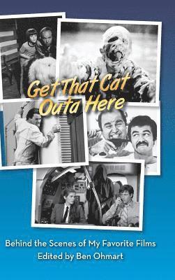 Ben Ohmart, Nat Segaloff - Get That Cat Outa Here, Inbunden