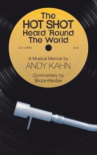 bokomslag The Hot Shot Heard 'Round the World (hardback)