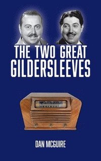 bokomslag The Two Great Gildersleeves (hardback)