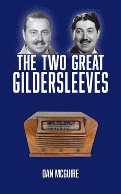 The Two Great Gildersleeves (hardback) 1