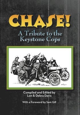 CHASE! A Tribute to the Keystone Cop 1