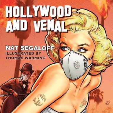 Nat Segaloff - Hollywood and Venal, Häftad