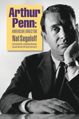 Nat Segaloff - Arthur Penn, Häftad