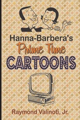 Hanna Barbera's Prime Time Cartoons 1