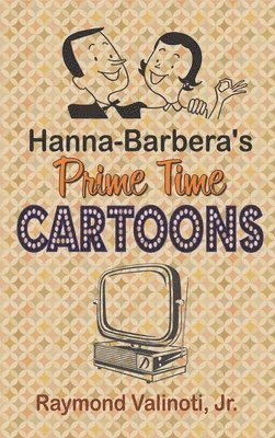 Hanna Barbera's Prime Time Cartoons (hardback) 1