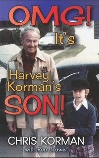 bokomslag OMG! It's Harvey Korman's Son! (hardback)