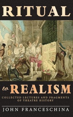 John Franceschina - Ritual to Realism (hardback), Inbunden