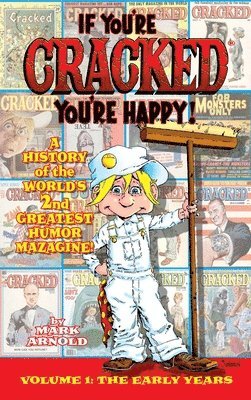 Mark Arnold - If You're Cracked, You're Happy (hardback), Inbunden