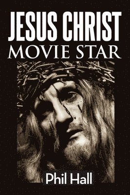 Jesus Christ Movie Star 1