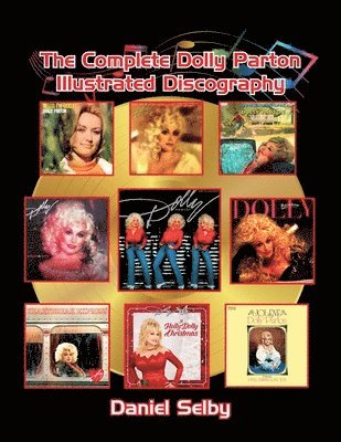 The Complete Dolly Parton Illustrated Discography 1