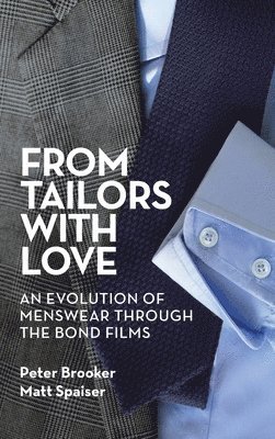 Peter Brooker, Matt Spaiser - From Tailors with Love (hardback), Inbunden