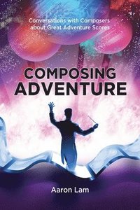 bokomslag Composing Adventure